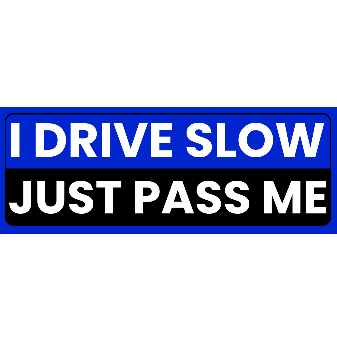 JOEZZY I Drive Slow Just Pass Me Car Magnet - Rectangular 6 x 3