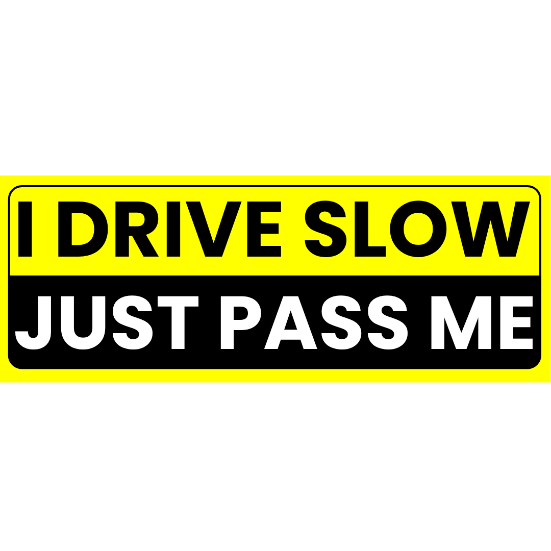 JOEZZY I Drive Slow Just Pass Me Car Magnet - Rectangular 6 x 3