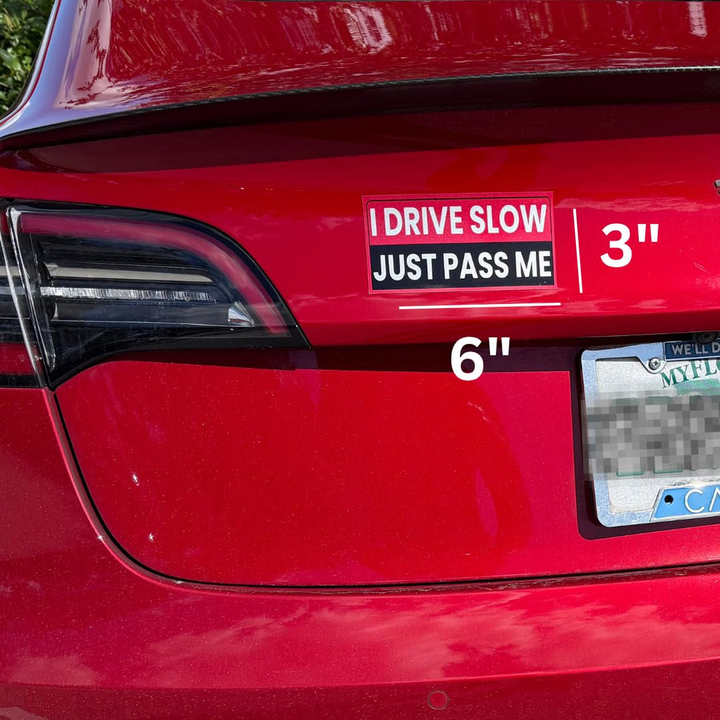JOEZZY I Drive Slow Just Pass Me Car Magnet - Rectangular 6 x 3